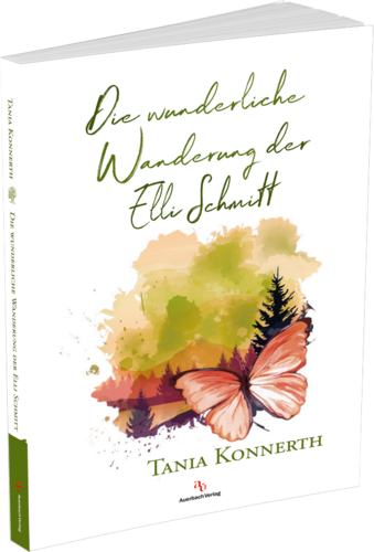 Die wunderliche Wanderung der Elli Schmitt von Tania Konnerth